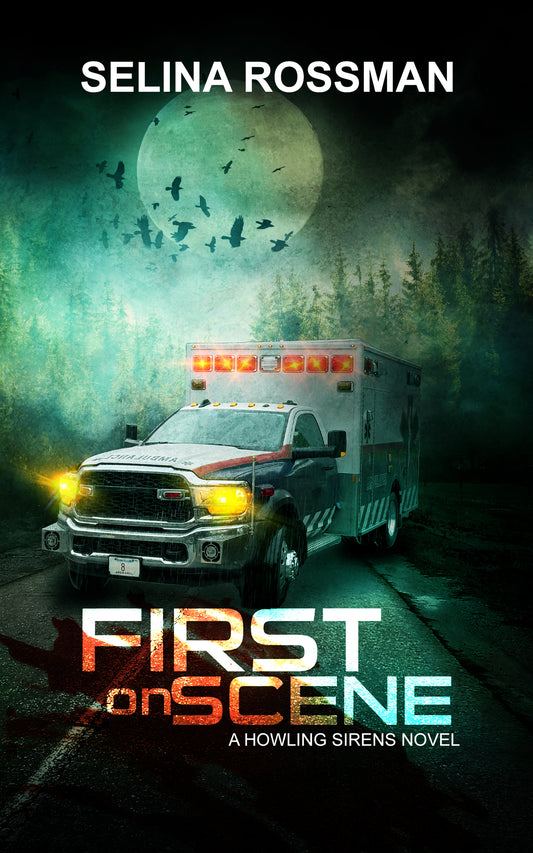 First On Scene: A Howling Sirens Novel